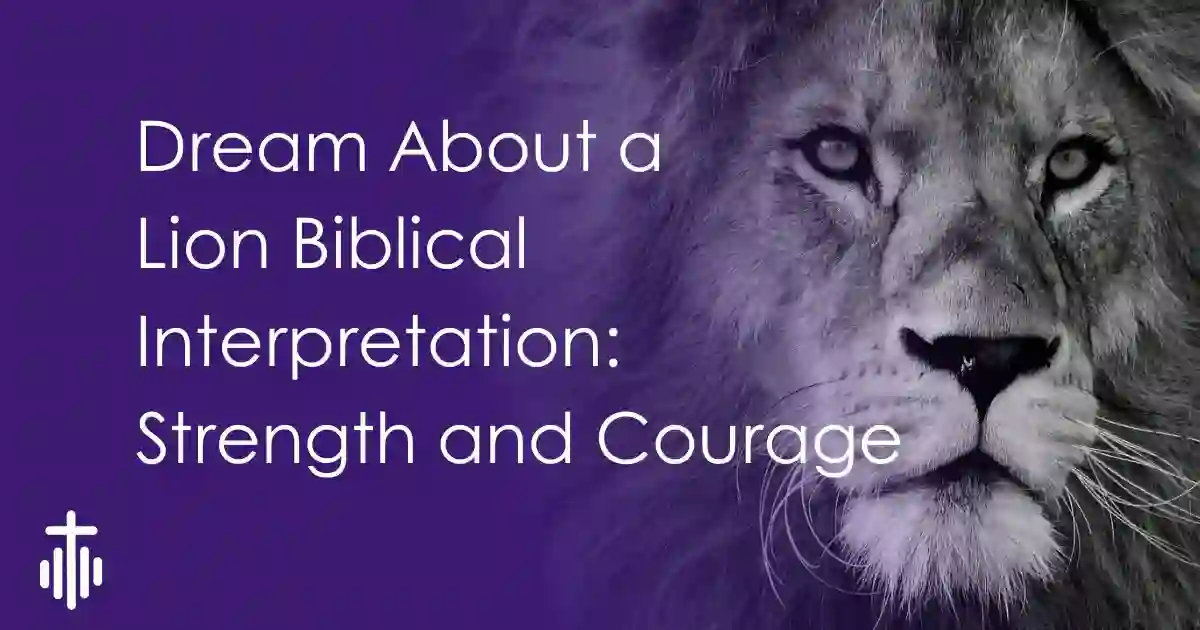 Dream About a Lion Biblical Interpretation