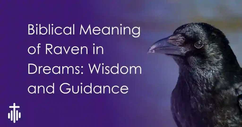 Biblical Dream Meaning of raven