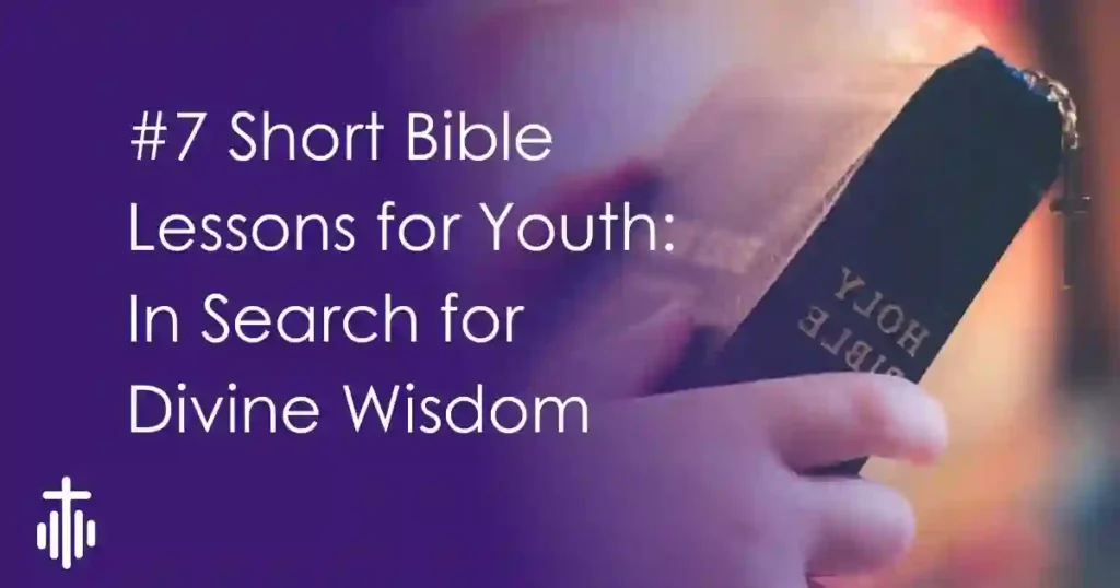 Short Bible Lessons for Youth